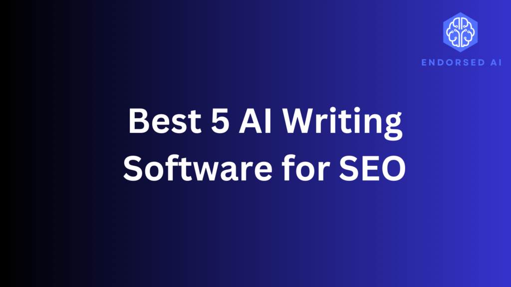 Best-5-AI-Writing Software-for-SEO
